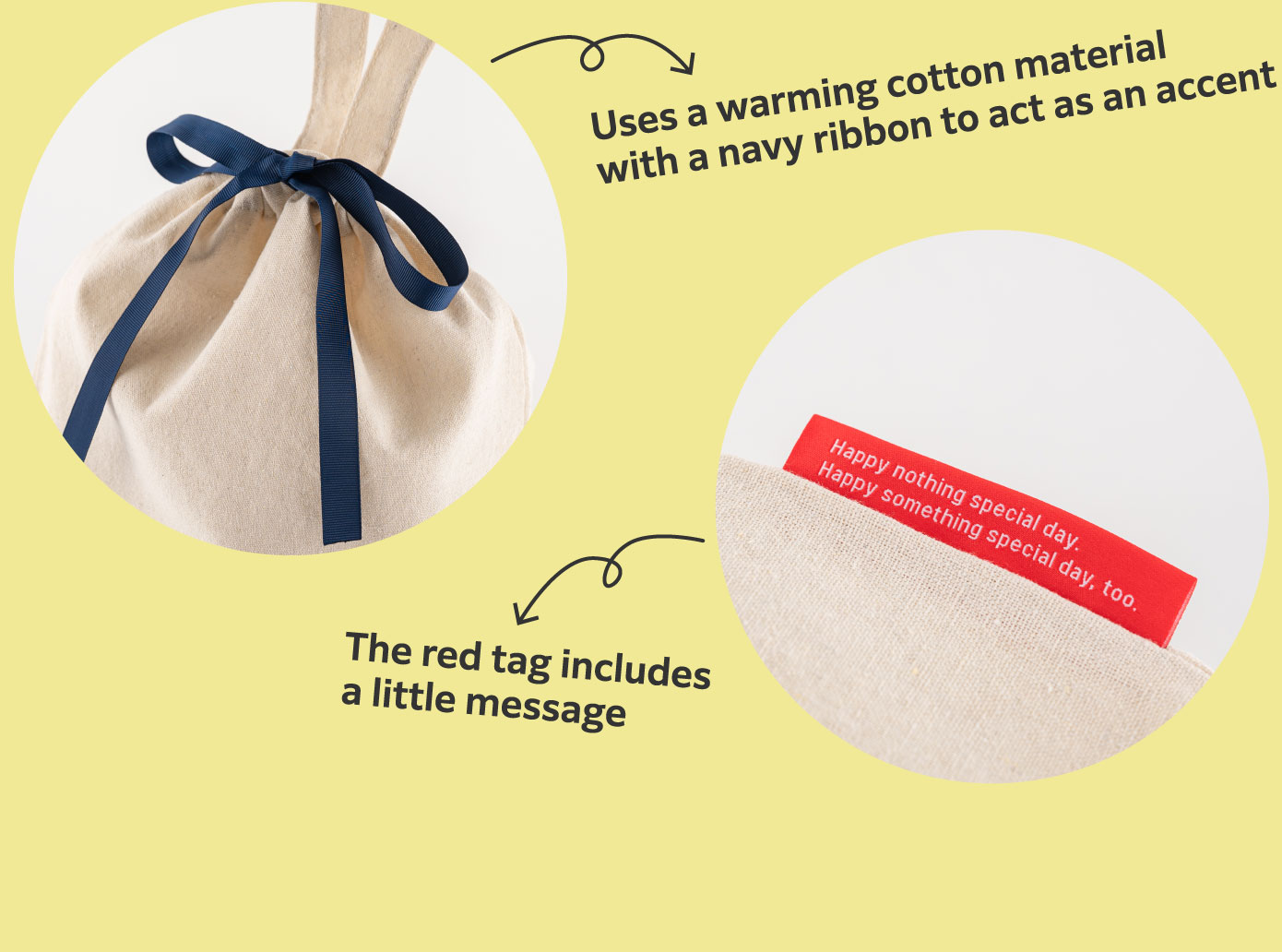 Uses a warming cotton material with a navy ribbon to act as an accent
                  The red tag includes a little message