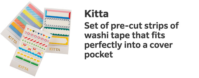 Kitta
                        Set of pre-cut strips of washi tape that fits perfectly into a cover pocket