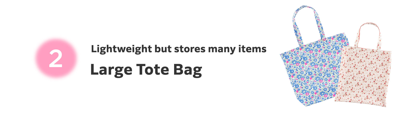 2　Lightweight but stores many items Large Tote Bag