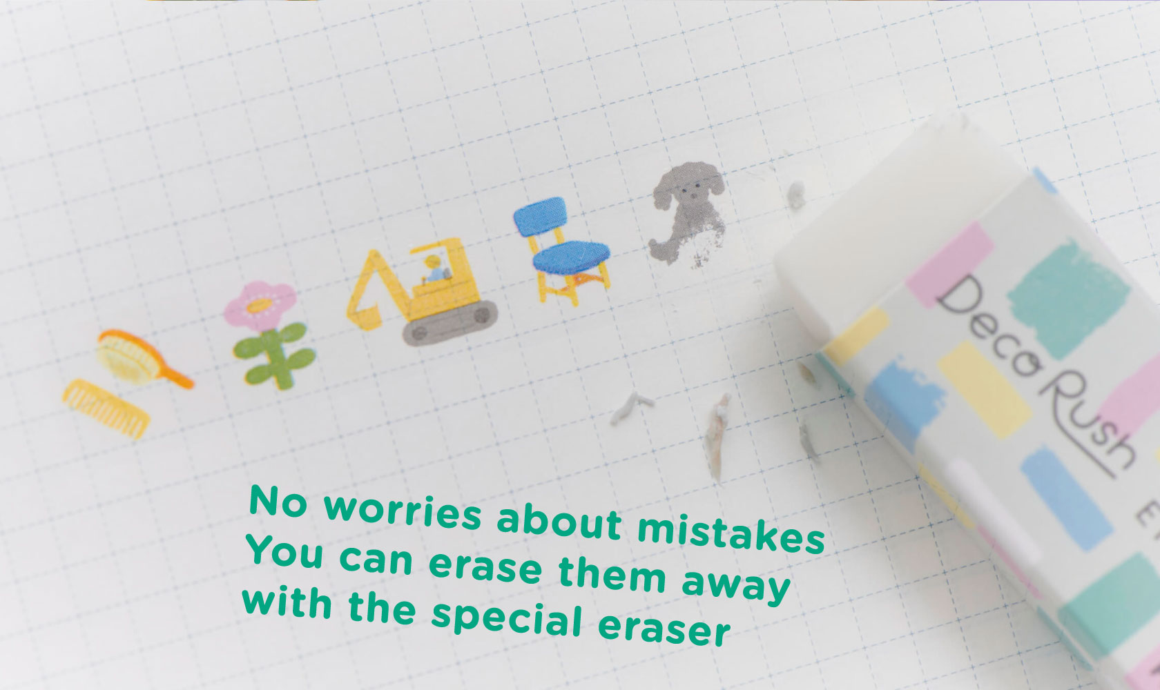 No worries about mistakes
                    You can erase them away with the special eraser