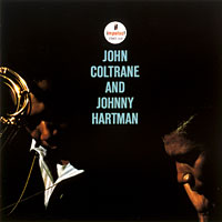 JOHN COLTRANE/JOHNNY HARTMAN 『JOHN COLTRANE AND JOHNNY HARTMAN』 JOHN COLTRANE/JOHNNY HARTMAN 『JOHN COLTRANE AND JOHNNY HARTMAN』