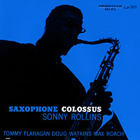SONNY ROLLINS『SAXOPHONE COLOSSUS』 SONNY ROLLINS『SAXOPHONE COLOSSUS』