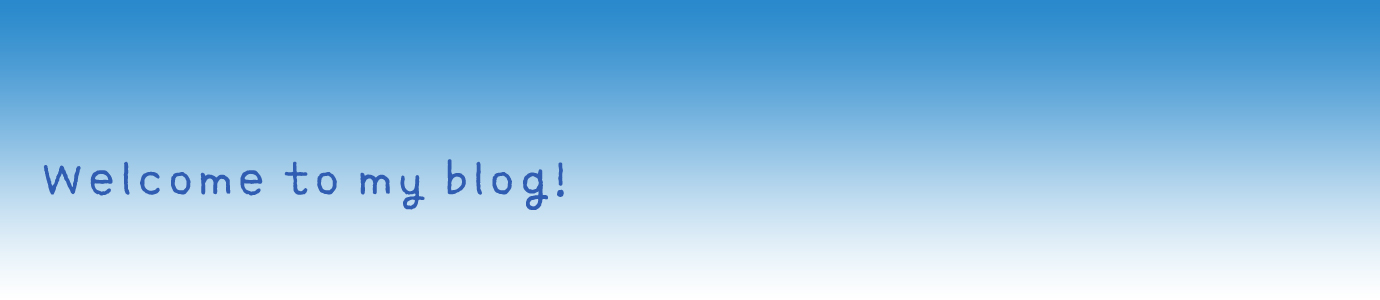 私の好きなもの</br>「ブログ」という場所