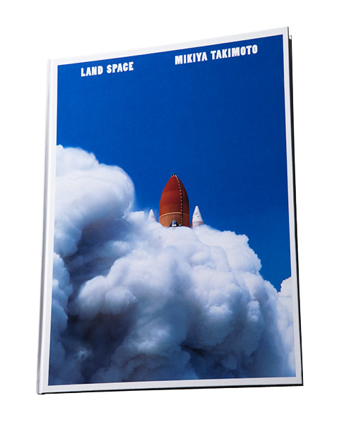 瀧本幹也『LAND SPACE』（青幻舎）