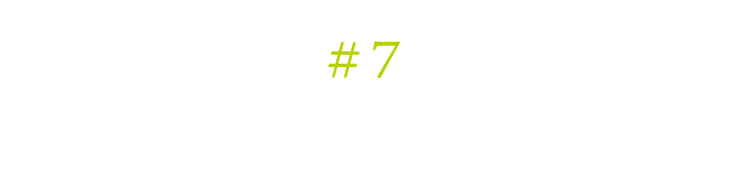 ＃７ ムードを壊さないように言葉をつむぐ