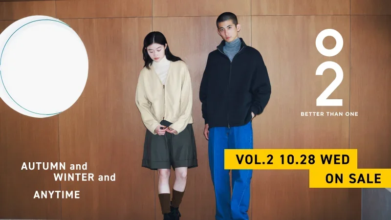 O2 BETTER THAN ONE AUTUMN & WINTER & ANYTIME VOL.2 10.28（WED） START