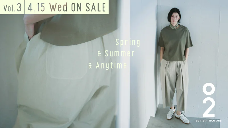 O2 BETTER THAN ONE SPRING & SUMMER & ANYTIME VOL.3 4.14（TUE） PRE-OPEN 4.15（WED） START