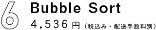 Bubble Sort
4,536円（税込・配送手数料別）