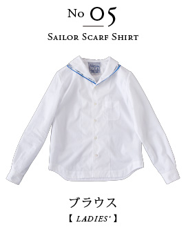 05 ブラウス Sailor Scarf Shirt 【Ladies'】