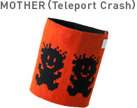 MOTHER（Telepote Crash）