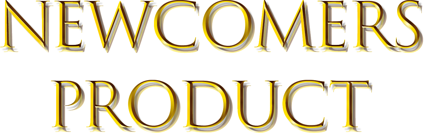 NEWCOMERS PRODUCT