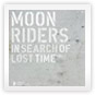 �wIn Search of Lost Time vol.�P�xMoonriders