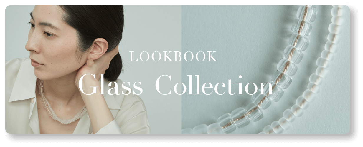 LOOKBOOK Glass Collection