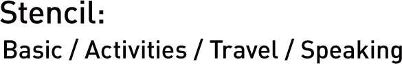 Stencil: Basic / Activities / Travel / Speaking Stencil: Basic / Activities / Travel / Speaking 