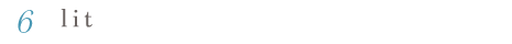 ６
		lit