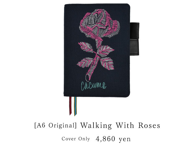
				CACUMA
				Walking With Roses
				[A6 Original]
				Cover Only: 4,860 yen
				