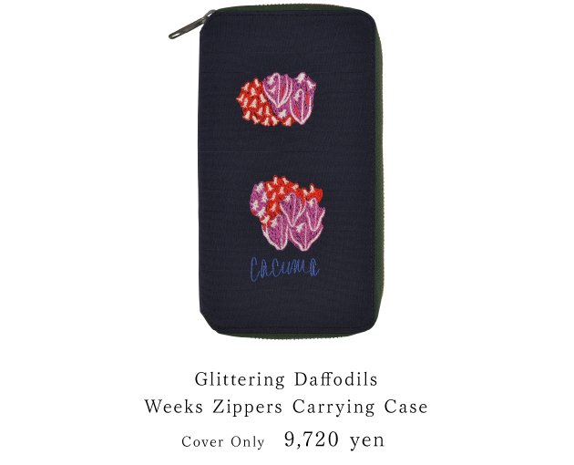 
				Glittering Daffodils
				Weeks Zippers Carrying Case
				Cover Only: 9,720 yen