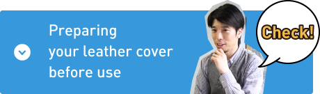 Preparing your leather cover before use