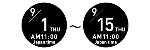 Sales period: September 1st, 11 AM – September 15th, 11 AM (Japan time)