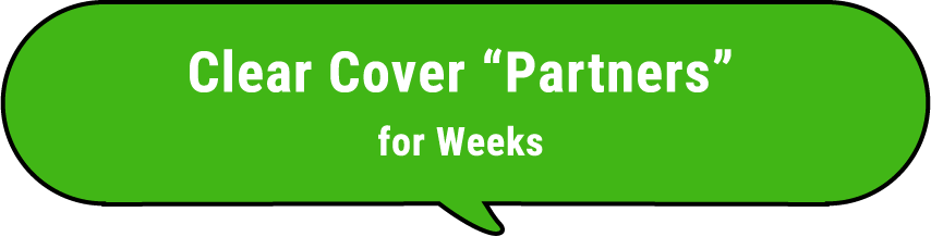 Clear Cover “Partners” for Weeks
