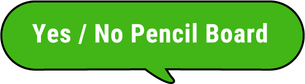 Yes / No Pencil Board