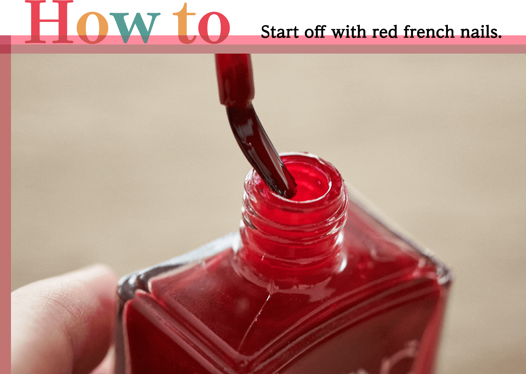 How to Start off with red french nails.