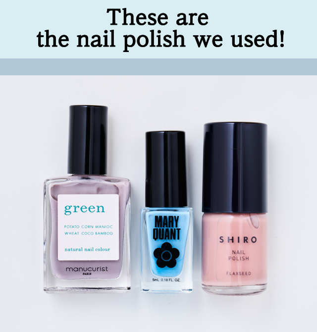 These are the nail polish we used!