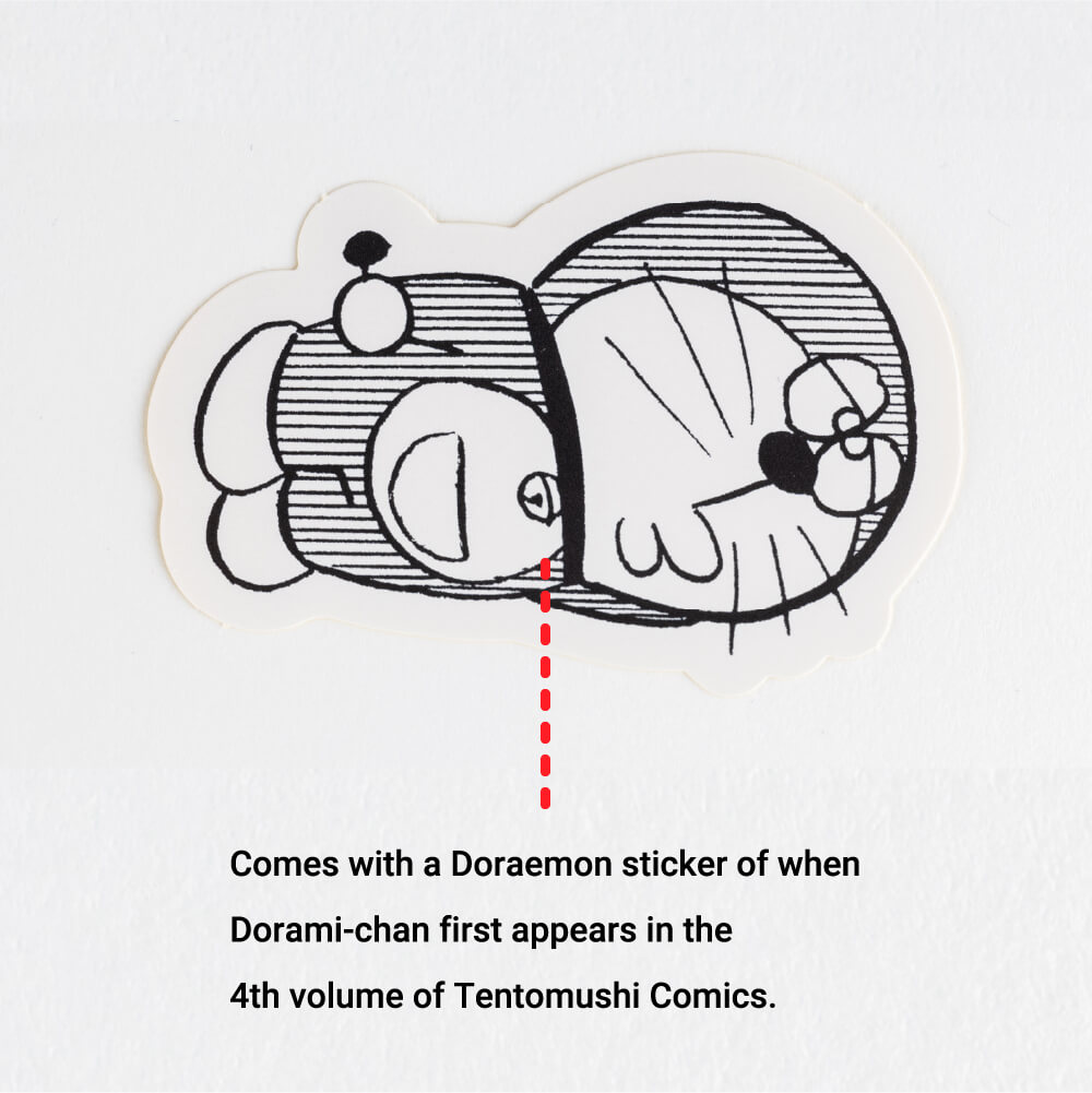 Comes with a Doraemon sticker of when Dorami-chan first appears in the 4th volume of Tentomushi Comics.