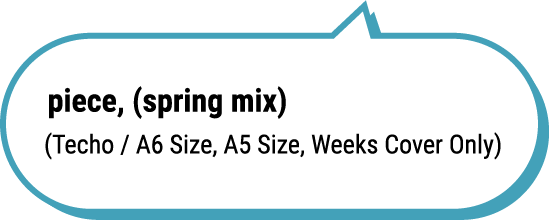 piece, (spring mix) (Techo / A6 Size, A5 Size, Weeks Cover Only)