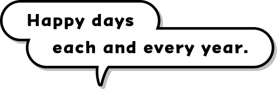 Happy days each and every year.