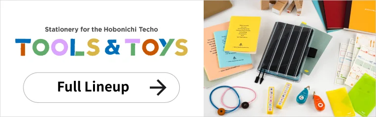 Stationery for the Hobonichi Techo TOOLS & TOYS See the full lineup
