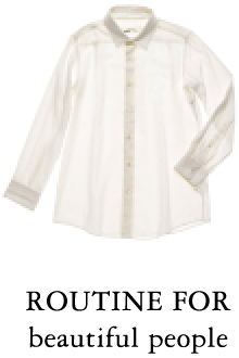 ROUTINE FOR beautiful people